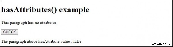 HTML DOM hasAttributes() method 