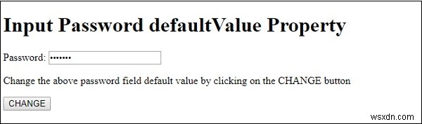 HTML DOM ใส่รหัสผ่าน defaultValue Property 