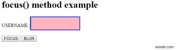 โฟกัส HTML DOM () วิธีการ 