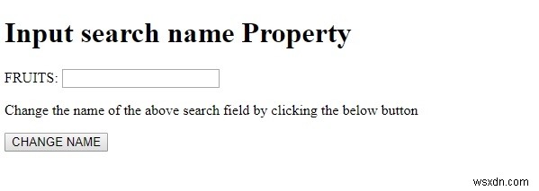 HTML DOM อินพุต ค้นหาชื่อ คุณสมบัติ 