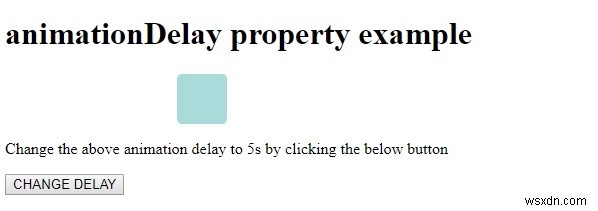 แอนิเมชั่นสไตล์ HTML DOMDelay Property 