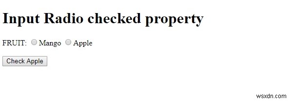 HTML DOM Input Radio ตรวจสอบคุณสมบัติ 