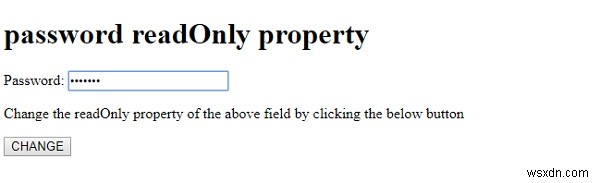 HTML DOM ใส่รหัสผ่านอ่านอย่างเดียว คุณสมบัติ 