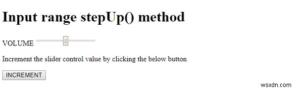 HTML DOM Input Range stepUp() method 