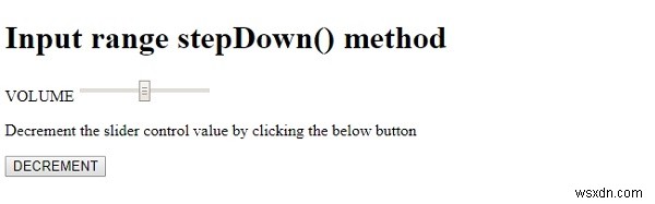 HTML DOM Input Range stepDown() method 