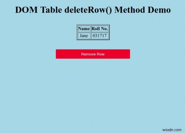 ตาราง HTML DOM deleteRow() Method 