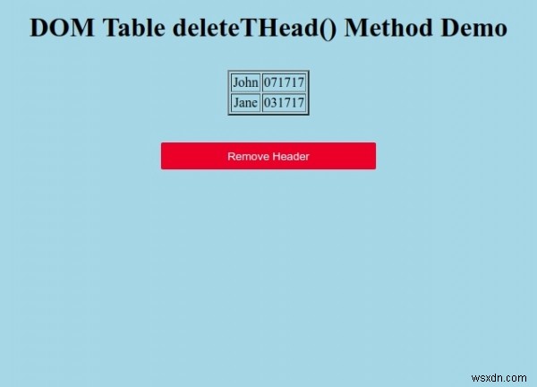 ตาราง HTML DOM deleteTHead() เมธอด 
