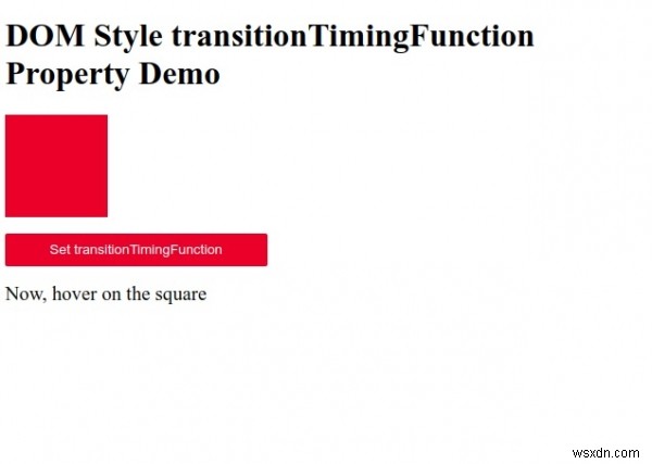 คุณสมบัติการเปลี่ยนลักษณะ HTML DOM ของ TimingFunction 