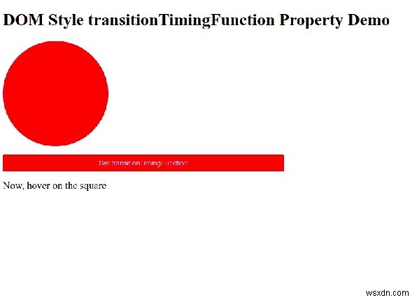 คุณสมบัติการเปลี่ยนลักษณะ HTML DOM ของ TimingFunction 