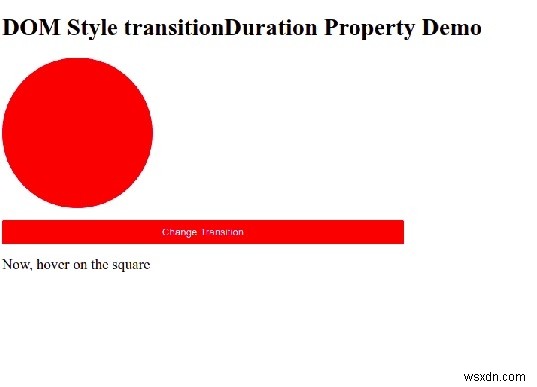 การเปลี่ยนรูปแบบ HTML DOM คุณสมบัติระยะเวลา 