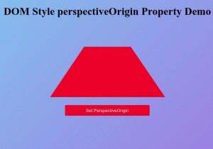 มุมมอง HTML DOM สไตล์คุณสมบัติแหล่งกำเนิด 