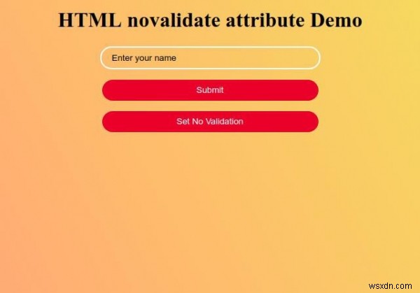 HTML novalidate Attribute 