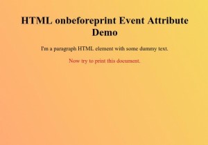 HTML onbeforeprint คุณสมบัติเหตุการณ์ 