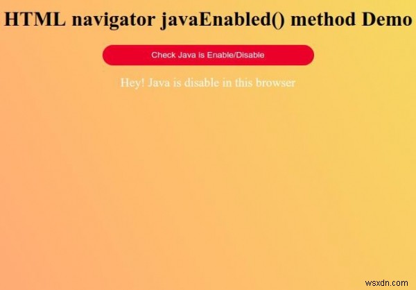 HTML Navigator javaEnabled() Method 