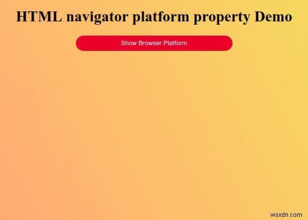 คุณสมบัติแพลตฟอร์ม HTML Navigator 