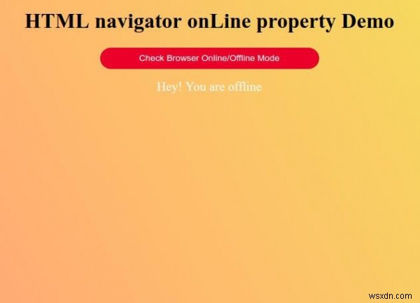 คุณสมบัติ HTML Navigator ออนไลน์ 