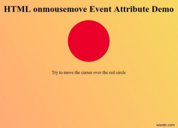 HTML onmousemove แอตทริบิวต์เหตุการณ์ 