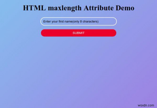 แอตทริบิวต์ความยาวสูงสุดของ HTML 