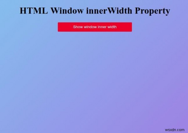 คุณสมบัติของหน้าต่าง HTML innerWidth 