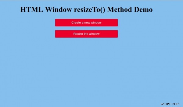 HTML Window resizeTo() Method 