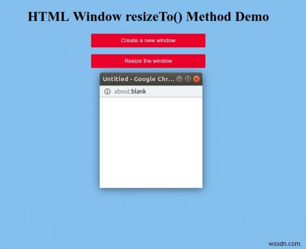 HTML Window resizeTo() Method 