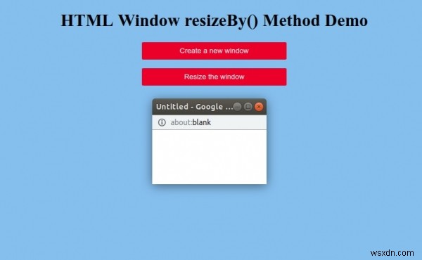 HTML Window resizeBy() Method 