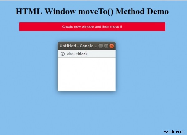 HTML หน้าต่าง moveTo() วิธีการ 