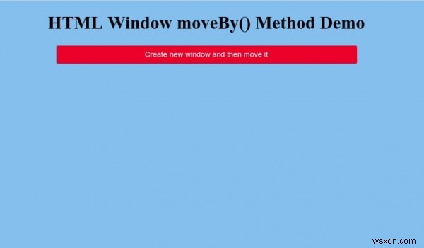 HTML Window moveBy() Method 