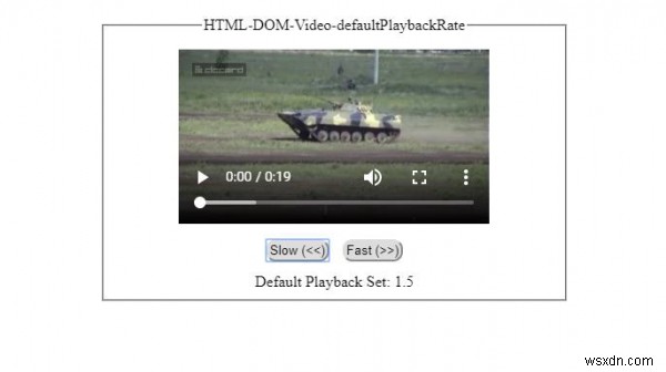 HTML DOM ค่าเริ่มต้นของวิดีโอคุณสมบัติอัตราการเล่น 