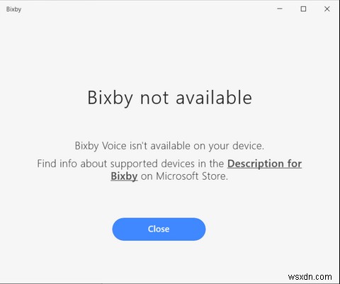Samsung Bixby พร้อมใช้งานสำหรับ Windows:สิ่งที่คุณต้องรู้ 