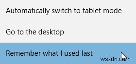 ต่อเนื่อง:สลับไปมาระหว่างโหมดเดสก์ท็อปและแท็บเล็ต Windows 10 