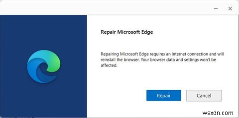 วิธีซ่อมแซม Microsoft Edge เมื่อไม่ทำงานใน Windows 11 