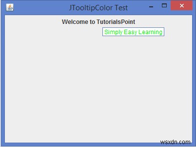 เราจะเปลี่ยนสีพื้นหลังและพื้นหน้าของ JTooltip ใน Java ได้อย่างไร 