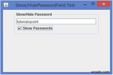 เราจะแสดง/ซ่อนอักขระสะท้อนของ JPasswordField ใน Java ได้อย่างไร 