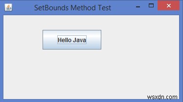 การใช้เมธอด setBounds () ใน Java คืออะไร? 
