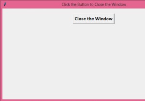 จะออกจาก Python โดยใช้ปุ่ม Tkinter ได้อย่างไร 