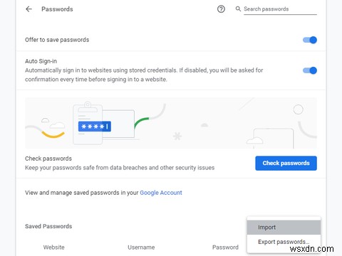 4 วิธีง่ายๆ ในการนำเข้ารหัสผ่านเข้าสู่ Chrome 