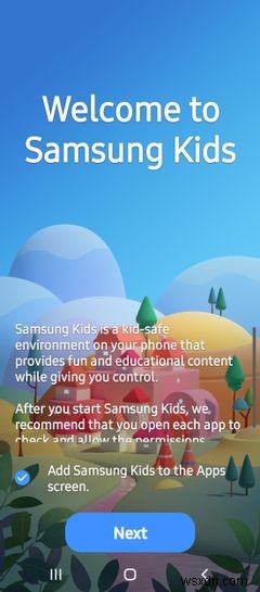 วิธีใช้โหมดเด็กของ Samsung Galaxys เพื่อปกป้องบุตรหลานของคุณ 