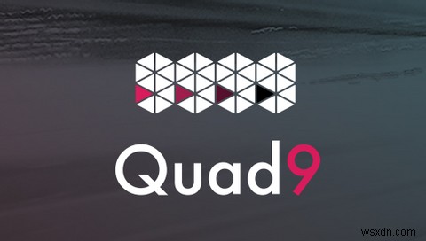 Quad9 DNS คืออะไรและดีกว่า OpenDNS อย่างไร 