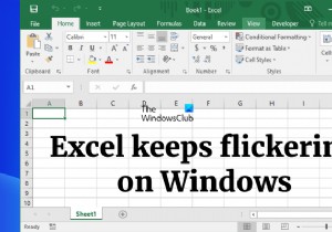 แก้ไข Excel ยังคงกะพริบใน Windows 11/10 