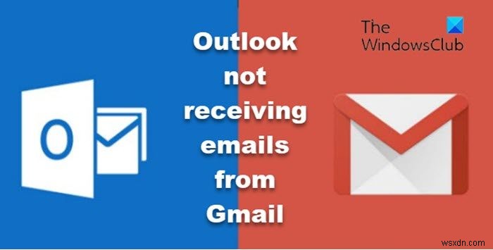 Outlook ไม่ได้รับอีเมลจาก Gmail 