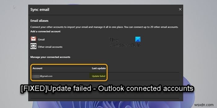 บัญชีที่เชื่อมต่อกับ Outlook การอัปเดตล้มเหลวและปัญหาการซิงค์ 