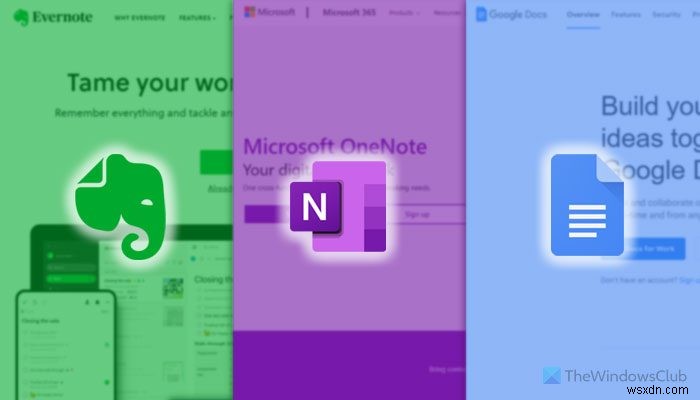 Evernote กับ OneNote กับ Google เอกสาร:ไหนดีกว่ากัน? 