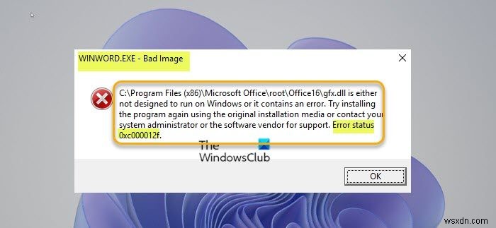 แก้ไขข้อผิดพลาด WINWORD.EXE Bad Image ใน Windows 11/10 