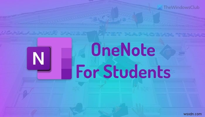 วิธีใช้ OneNote สำหรับนักเรียน 