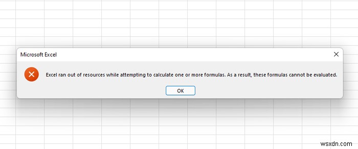 Excel ทรัพยากรหมดขณะพยายามคำนวณสูตรอย่างน้อยหนึ่งสูตร 