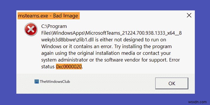 แก้ไข MSTEams.exe Bad Image Error Status 0xc0000020 ใน Windows 11/10 
