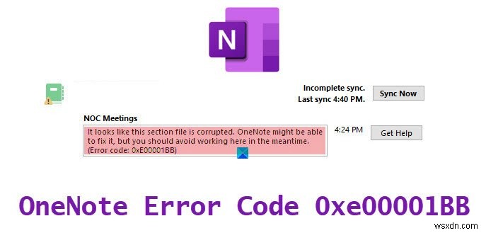 แก้ไขรหัสข้อผิดพลาด OneNote 0xe00001BB ไฟล์ส่วนเสียหาย 