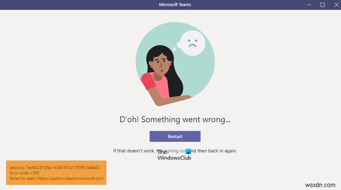 วิธีแก้ไขรหัสข้อผิดพลาด Microsoft Teams 500 บน Windows 11/10 