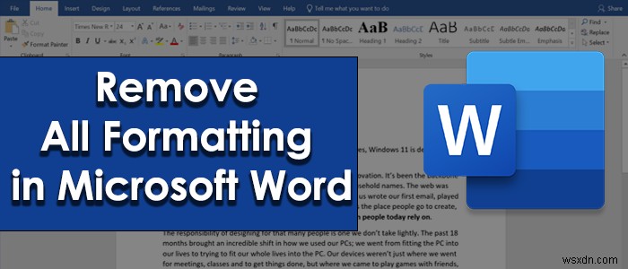 วิธีลบการจัดรูปแบบทั้งหมดใน Microsoft Word 